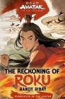 Avatar, the Last Airbender: The Reckoning of Roku (Chronicles of the Avatar Book 5) By Randy Ribay Cover Image