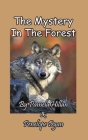 The Mystery In The Forest By Pamela Hillan, Penelope Dyan (Joint Author) Cover Image