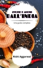 Spezie e aromi dall'India: una guida completa By Rishi Aggarwal Cover Image