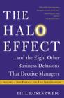 The Halo Effect: . . . and the Eight Other Business Delusions That Deceive Managers By Phil Rosenzweig Cover Image