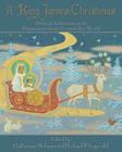 King James Christmas: Biblical Selections: Biblical Selections with Illustrations from Around the World Cover Image