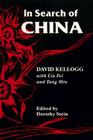 In Search of China (Kolowalu Books) By Dave Kellogg, Dorothy Stein (Editor), Tang Min (With) Cover Image