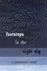footsteps in the night sky By C. Prismon-Reed Cover Image