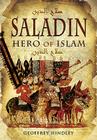 Saladin: Hero of Islam By Geoffrey Hindley Cover Image