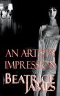 An Artist's Impression (Retribution Fantasies #1) By Beatrice James Cover Image