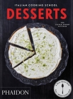Italian Cooking School: Desserts By The Silver Spoon Kitchen Cover Image