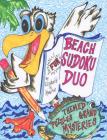 BEACH SUDOKU DUO No. 1: Themed Puzzles and Grand Mysteries By Elisabeth H. Knowlton Cover Image
