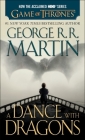 A Dance with Dragons (HBO Tie-in Edition): A Song of Ice and Fire: Book Five: A Novel By George R. R. Martin Cover Image