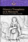 Género y transgénero en la Masonería: Evolución en sociedades avanzadas Cover Image