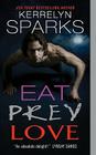 Eat Prey Love (Love at Stake #9) Cover Image