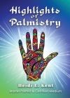 Highlights of Palmistry By Heidi Kent Cover Image