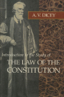 LAW OF THE CONSTITUTION, THE By A V. DICEY Cover Image