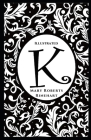 K Illustrated By Mary Roberts Rinehart Cover Image