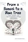 From a Bonsai to a Pine Tree By Antonella Di Giulio Cover Image