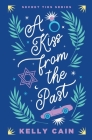 A Kiss From the Past By Kelly Cain Cover Image