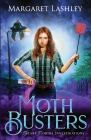 Moth Busters By Margaret Lashley Cover Image