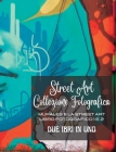 Street Art Collezione Fotografica - Due libri in uno: Murales e la Street Art - Libro fotografico 1 e 2 By Frankie The Sign Cover Image