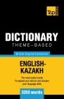 Theme-based dictionary British English-Kazakh - 3000 words By Andrey Taranov Cover Image