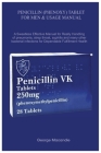 Penicillin (Phenoxy) Tablet for Men & Usage Manual: A Sweatless Effective Manual for Really Handling of pneumonia, strep throat, syphilis and many oth By George Macandie Cover Image