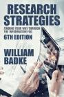 Research Strategies: Finding Your Way Through the Information Fog By William Badke Cover Image
