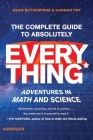 The Complete Guide to Absolutely Everything (Abridged): Adventures in Math and Science By Adam Rutherford, Hannah Fry Cover Image