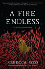 A Fire Endless: A Novel (Elements of Cadence #2) By Rebecca Ross Cover Image