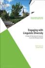 Engaging with Linguistic Diversity: A Study of Educational Inclusion in an Irish Primary School By David Little, Déirdre Kirwan Cover Image