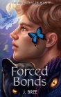 Forced Bonds By J. Bree Cover Image
