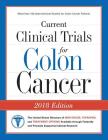Current Clinical Trials for Colon Cancer: The USA Directory of New Drugs, Therapies, and Treatment Options By Curebound Cover Image