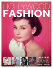 Hollywood Fashion: 100 Years of Hollywood Icons Cover Image