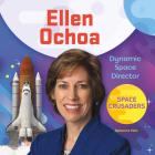Ellen Ochoa: Dynamic Space Director By Rebecca Felix Cover Image