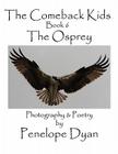 The Comeback Kids, Book 6, The Osprey By Penelope Dyan, Penelope Dyan (Photographer) Cover Image