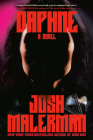 Daphne: A Novel By Josh Malerman Cover Image