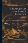 The Search for the Tassili Frescoes: the Story of the Pre-historic Rock-paintings of the Sahara By Henri Lhote Cover Image