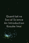 Quantitative Social Science: An Introduction By Kosuke Imai Cover Image