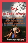 Sex in God's Temple - 15 Easy Ways to Understand, Identify and Overcome Sexual Immorality By Ambassador Monday O. Ogbe Cover Image