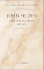 John Selden: A Life in Scholarship By G. J. Toomer Cover Image