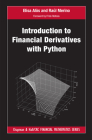Introduction to Financial Derivatives with Python (Chapman and Hall/CRC Financial Mathematics) By Elisa Alòs, Raúl Merino Cover Image