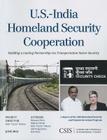 U.S.-India Homeland Security Cooperation: Building a Lasting Partnership Via Transportation Sector Security (CSIS Reports) By Rick Ozzie Nelson, Brianna Fitch, Melissa Hersh Cover Image