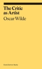 The Critic as Artist (ekphrasis) By Oscar Wilde, Michael Bracewell (Contributions by) Cover Image