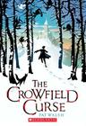 The Crowfield Curse By Pat Walsh Cover Image