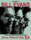 Jamey Aebersold Jazz -- Bill Evans, Vol 45: Book & CD (Jazz Play-A-Long for All Musicians #45) By Bill Evans Cover Image