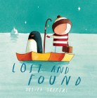 Lost and Found By Oliver Jeffers, Oliver Jeffers (Illustrator) Cover Image