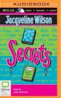 Secrets By Jacqueline Wilson, Nick Sharratt (Illustrator), Josie Lawrence (Read by) Cover Image