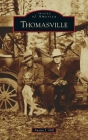 Thomasville (Images of America) By Austin J. Hill Cover Image