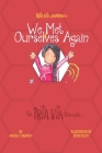 TRIA VIA Journal 4: We Met Ourselves Again By Angela Thunket, Sheri Scott (Illustrator) Cover Image