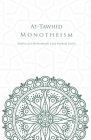 At-Tawhid or Monotheism By Muhammad Taqi Misbah Yazdi Cover Image