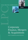 Corporate Finance, Mergers & Acquisitions 2005 (Blackstone Legal Practice Course Guide) By Scott Slorach, Paul Rylance Cover Image