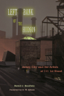 Left Bank of the Hudson: Jersey City and the Artists of 111 1st Street Cover Image