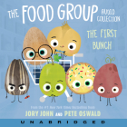 The Food Group Audio Collection: The First Bunch CD By Jory John, Pete Oswald (Illustrator), Andrew Eiden (Read by), Dan Bittner (Read by), Maxwell Glick (Read by), Kirby Heyborne (Read by), Cassandra Morris (Read by), Joel Froomkin (Read by) Cover Image